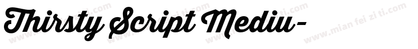 Thirsty Script Mediu字体转换